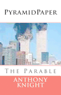 Pyramid Paper: The Parable 1