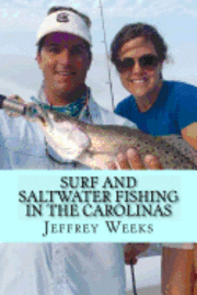 Jeffrey Weeks - Surf and Saltwater Fishing in the Carolinas, Häftad