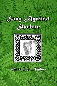 bokomslag Song Against Shadow: The Song of Svarnil