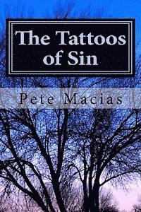 Pete Macias - The Tattoos of Sin, Häftad