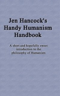 bokomslag Jen Hancock's Handy Humanism Handbook