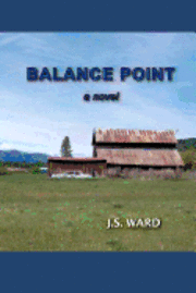 J. S. Ward - Balance Point, Häftad