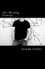 Joseph Gelfer - The Masculinity Conspiracy, Häftad