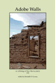 bokomslag Adobe Walls: an anthology of New Mexico poetry
