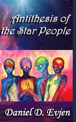 Antithesis of the Star People 1