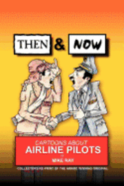 bokomslag Then & Now: Cartoons About Airline Pilots