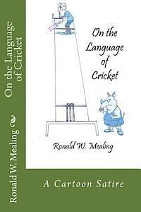 bokomslag On the Language of Cricket: A Cartoon Satire
