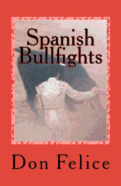 bokomslag Spanish Bullfights