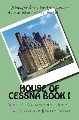 House of Cessna Book I: With Commentaries 1