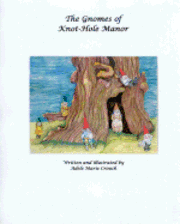 Adele Marie Crouch - The Gnomes of Knothole Manor, Häftad