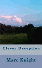 Marc Knight - Clever Deception, Häftad