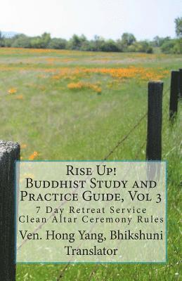 Rise Up! Buddhist Study and Practice Guide: 7 Day Retreat Service 1