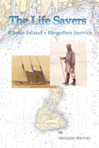 The Life Savers: Rhode Island's Forgotten Service