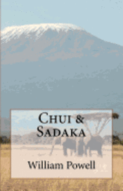 William Powell - Chui and Sadaka, Häftad