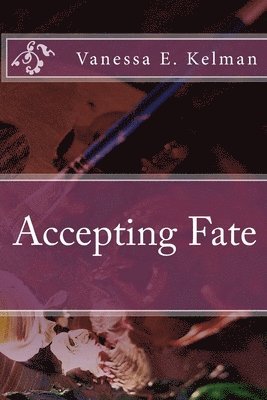 Accepting Fate 1