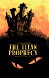 bokomslag The Titan Prophecy: Rise Of The Dark One