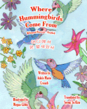 bokomslag Where Hummingbirds Come From Bilingual Korean English