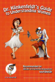 Klinkenfeldt - Dr. Klinkenfeldt's Guide to Understanding Women, Häftad