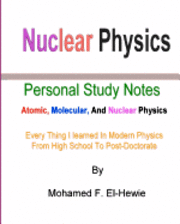 Mohamed F. El-Hewie - Nuclear Physics: Personal Study Notes: Atomic, Molecular, And Nuclear Physics, Häftad