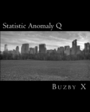 Buzby X - Statistic Anomaly Q, Häftad