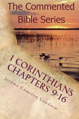 Jerome Cameron Goodwin - 1 Corinthians Chapters 9-16: Paul, Apostle To The Nations I made You, Häftad