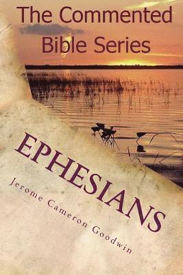 Jerome Cameron Goodwin - Ephesians: Paul, Apostle To the Nations I Made You, Häftad