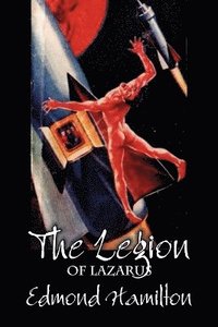 bokomslag The Legion of Lazarus by Edmond Hamilton, Science Fiction, Adventure