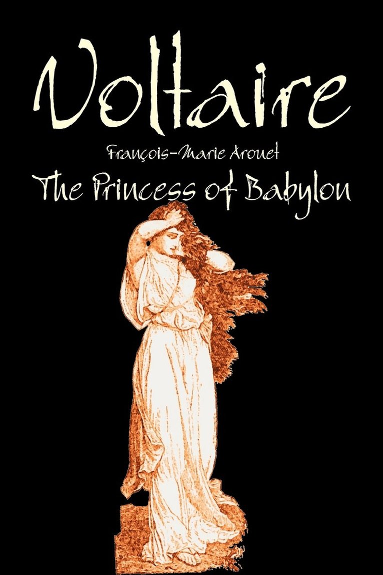 Voltaire, Fran Ois-Marie Arouet, Voltaire, - Princess of Babylon by Voltaire, Fiction, Classics, Literary, Häftad