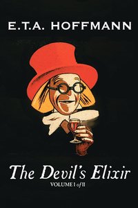 bokomslag Devil's Elixir, Vol. I of II by E.T A. Hoffman, Fiction, Fantasy