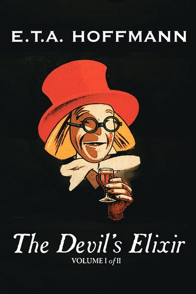 bokomslag Devil's Elixir, Vol. I of II by E.T A. Hoffman, Fiction, Fantasy