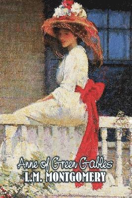 bokomslag Anne of Green Gables by L. M. Montgomery, Fiction, Classics, Family, Girls & Women