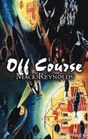 Mack Reynolds - Off Course by Mack Reynolds, Science Fiction, Fantasy, Inbunden