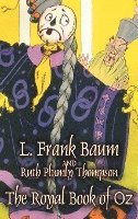 bokomslag The Royal Book of Oz by L. Frank Baum, Fiction, Fantasy, Fairy Tales, Folk Tales, Legends & Mythology