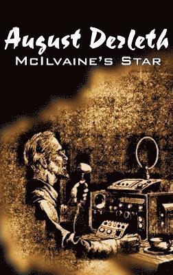 August Derleth - McIlvaine's Star by August Derleth, Science Fiction, Fantasy, Inbunden