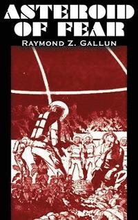 bokomslag Asteroid of Fear by Raymond Z. Gallun, Science Fiction, Adventure, Fantasy