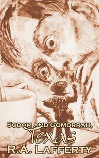 bokomslag Sodom and Gomorrah, Texas, by R. A. Lafferty, Science Fiction, Fantasy