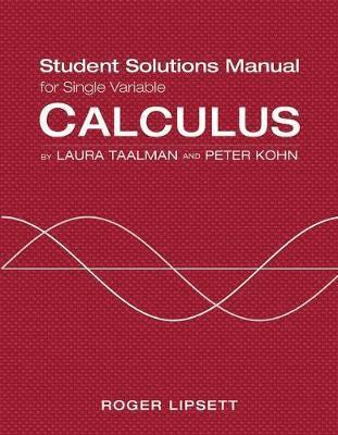 Single Variable Student Solutions Manual for Calculus 1