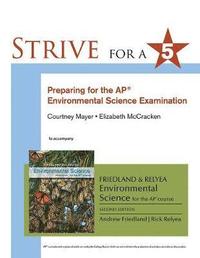 bokomslag Strive for 5: Preparing for the AP Environmental Science Exam