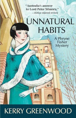 Kerry Greenwood - Unnatural Habits, Häftad