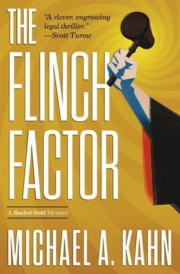 Michael A. Kahn - The Flinch Factor, Häftad