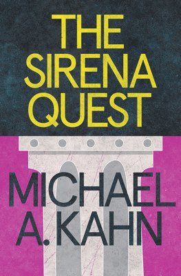Michael A. Kahn - The Sirena Quest, Häftad