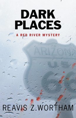 Reavis Z. Wortham - Dark Places, Häftad