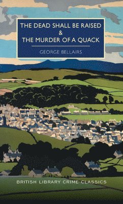 The Dead Shall Be Raised and the Murder of a Quack