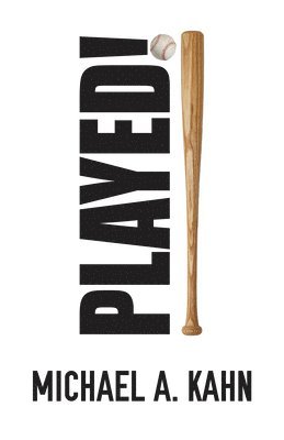 Michael A. Kahn - Played!, Häftad