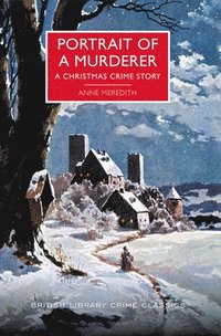 bokomslag Portrait of a Murderer: A Christmas Crime Story