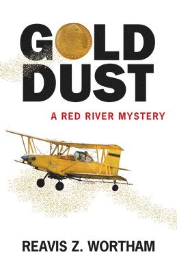 Reavis Z. Wortham - Gold Dust, Häftad
