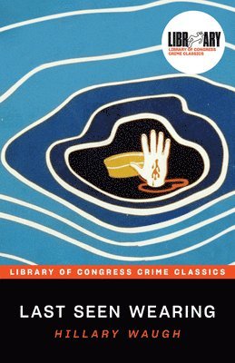 Hillary Waugh, Leslie S. Klinger - Last Seen Wearing, Häftad