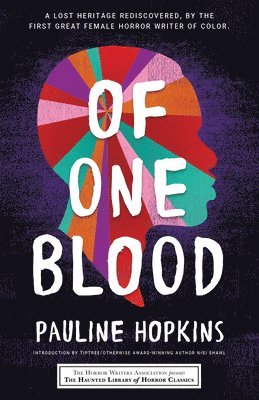 Pauline Hopkins, Eric J. Guignard, Leslie S. Klinger - Of One Blood, Häftad