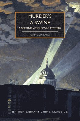 Murder's a Swine: A Second World War Mystery 1