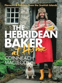 bokomslag The Hebridean Baker: At Home: Flavors & Folklore from the Scottish Islands